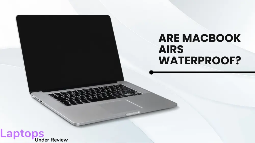 Macbook Airs Waterproof