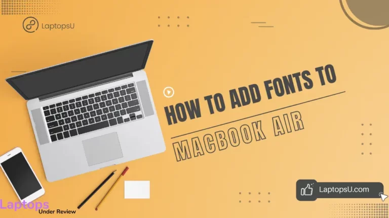 How to add fonts to Macbook Air? (Quick Guide 2023)