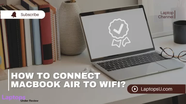 How to connect Macbook Air to Wifi? (Best Guide 2023)